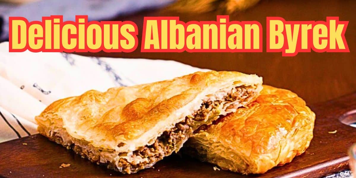 Traditional Albanian Byrek Recipe